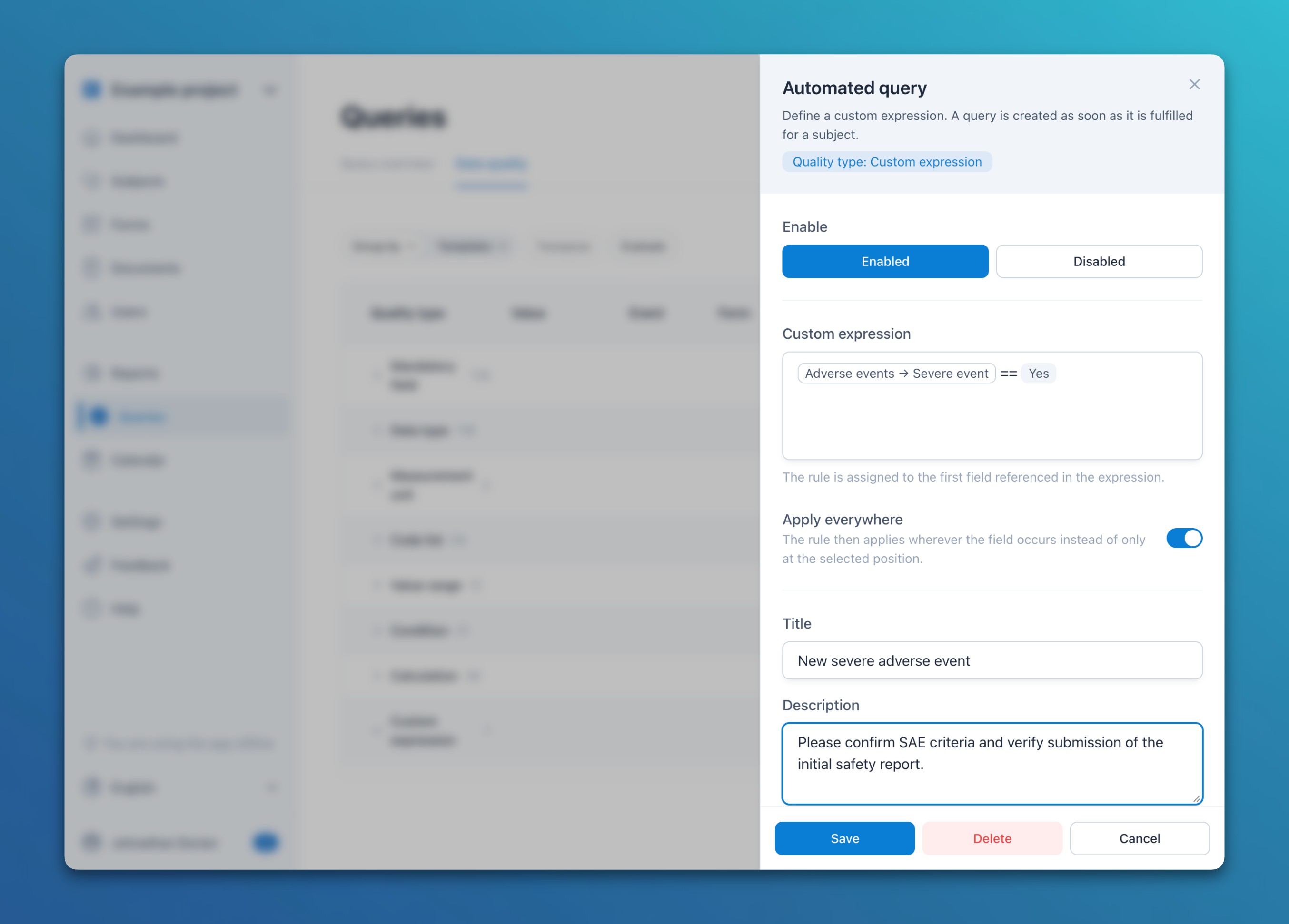 Screenshot of the "Automated query" dialog: a custom quality rule creates the query "New severe adverse event" as soon as the field "Severe event" has the value "Yes". The rule is enabled and applies everywhere the field occurs.